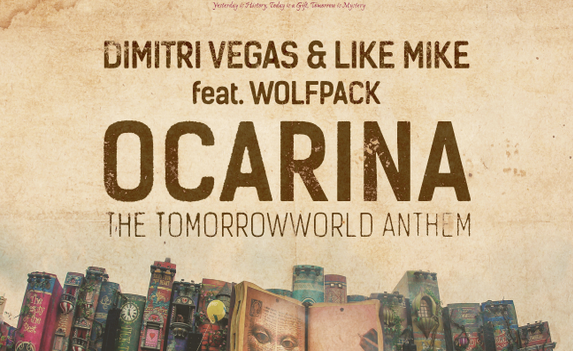 Preview Dimitri Vegas & Like Mike Ft. Wolfpack – Ocarina (The TomorrowWorld Anthem)