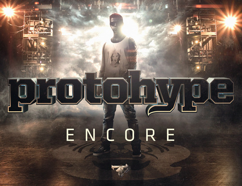 Protohype — Encore EP